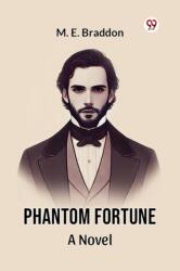 Phantom Fortune a Novel (ISBN: 9789369428731)