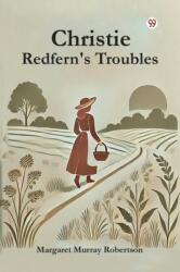 Christie Redfern's Troubles (ISBN: 9789369423378)