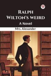 Ralph Wilton's weird A Novel (ISBN: 9789369422128)