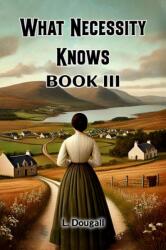 What Necessity Knows Book III (ISBN: 9789369079131)