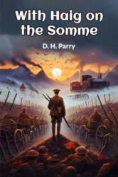 With Haig on the Somme (ISBN: 9789369079070)