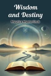 Wisdom and Destiny (ISBN: 9789369078776)