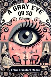 A Gray Eye Or So Volume II (ISBN: 9789369078349)