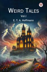 Weird Tales Vol. I (ISBN: 9789369077991)