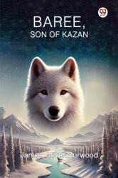 Baree, Son of Kazan (ISBN: 9789369077700)