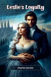 Leslie's Loyalty (ISBN: 9789369077625)