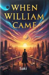 When William Came (ISBN: 9789369077427)