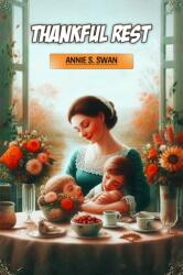 Thankful Rest (ISBN: 9789369077328)