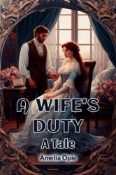 A Wife's Duty A Tale (ISBN: 9789369077205)