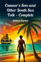 Cumner's Son and Other South Sea Folk - Complete (ISBN: 9789369076673)