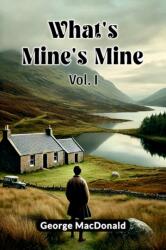 What's Mine's Mine VOL. I (ISBN: 9789369076390)