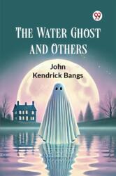 The Water Ghost and Others (ISBN: 9789369075942)
