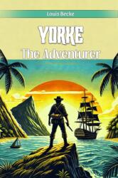 Yorke The Adventurer (ISBN: 9789369075874)