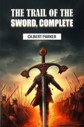 The Trail Of The Sword, Complete (ISBN: 9789369075836)