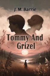 Tommy And Grizel (ISBN: 9789369073900)