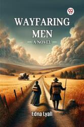Wayfaring Men A Novel (ISBN: 9789369073559)