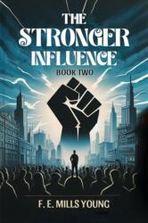 The Stronger Influence Book Two (ISBN: 9789369073429)