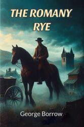 The Romany Rye (ISBN: 9789369073405)