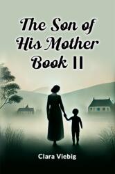 The Son of His Mother Book II (ISBN: 9789365789188)