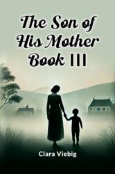 The Son of His Mother Book III (ISBN: 9789365789126)