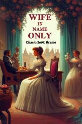 Wife in Name Only (ISBN: 9789369072989)