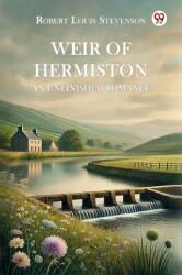 Weir of Hermiston an Unfinished Romance (ISBN: 9789369072705)