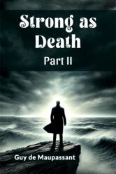 Strong as Death Part II (ISBN: 9789369072170)