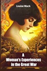 A Woman's Experiences in the Great War (ISBN: 9789369071111)