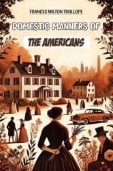 Domestic Manners of the Americans (ISBN: 9789369070978)