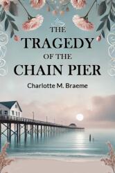 The Tragedy Of The Chain Pier (ISBN: 9789369070756)