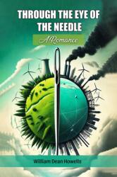 Through The Eye Of The Needle A Romance (ISBN: 9789369070558)