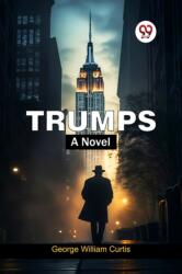Trumps a Novel (ISBN: 9789365788525)