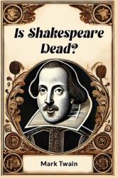 Is Shakespeare Dead? (ISBN: 9789365788464)