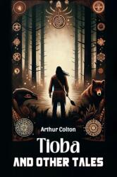 Tioba And Other Tales (ISBN: 9789369070510)