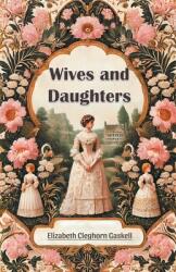 Wives and Daughters (ISBN: 9789369070374)