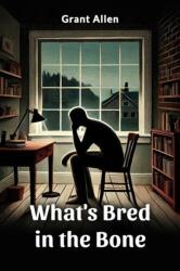 What's Bred in the Bone (ISBN: 9789369070336)