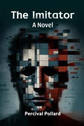 The Imitator A Novel (ISBN: 9789365786965)