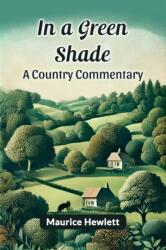In a Green Shade a Country Commentary (ISBN: 9789365785975)