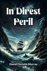 In Direst Peril (ISBN: 9789365785678)