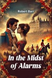 In the Midst of Alarms (ISBN: 9789365785395)