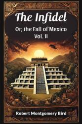 The Infidel or, the Fall of Mexico (ISBN: 9789365784954)