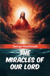 The Miracles of Our Lord (ISBN: 9789368099857)