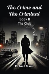 The Crime And The Criminal Book II The Club (ISBN: 9789368099758)