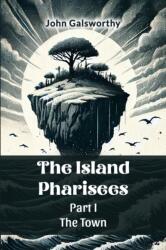 The Island Pharisees Part I The Town (ISBN: 9789365784367)