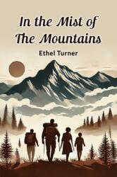 In the Mist of the Mountains (ISBN: 9789365784091)
