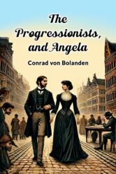 The Progressionists, and Angela (ISBN: 9789365783476)