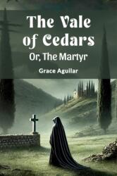 The Vale of CedarsOr, The Martyr (ISBN: 9789368099086)