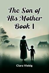 The Son of His Mother Book I (ISBN: 9789365782479)