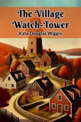 The Village Watch-Tower (ISBN: 9789368098263)