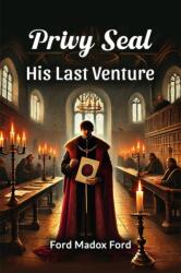 Privy Seal His Last Venture (ISBN: 9789365781311)